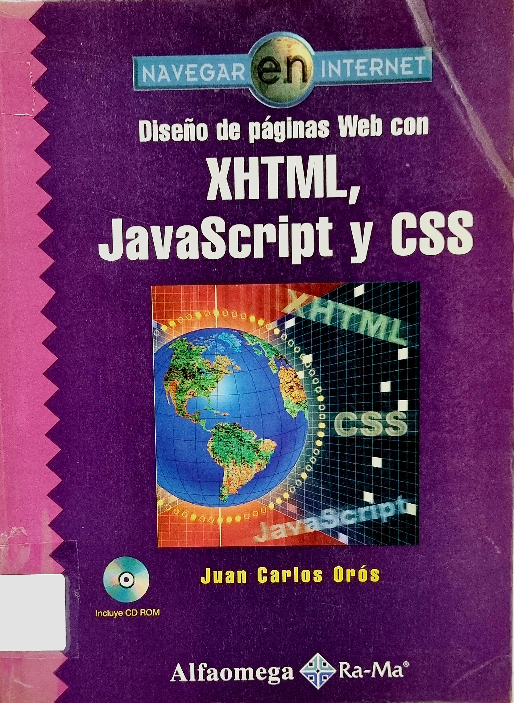 Navegar en Internet, Diseño de Páginas WEBCon XHTML, JAVASCRIPT Y CSS